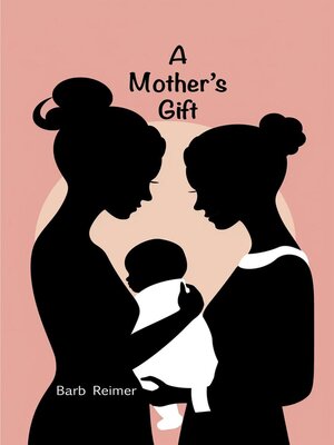 cover image of A Mother's Gift